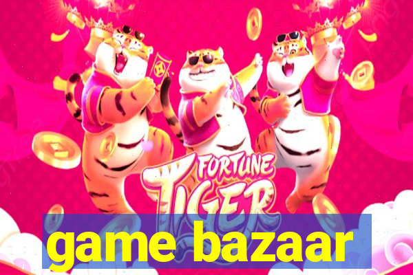 game bazaar