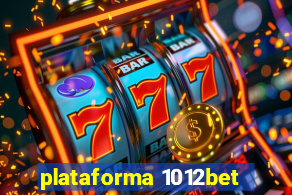 plataforma 1012bet
