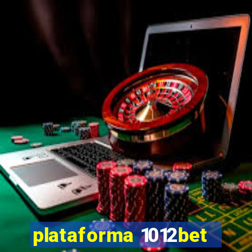 plataforma 1012bet