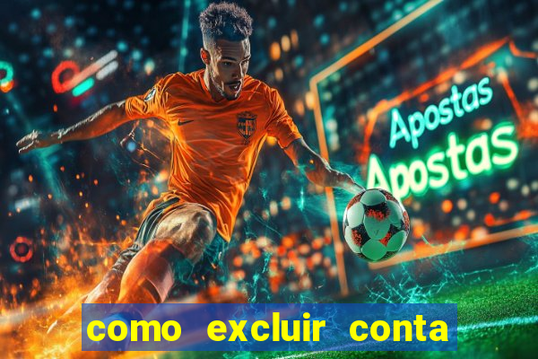 como excluir conta na sportingbet
