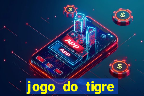 jogo do tigre minimo 5 reais