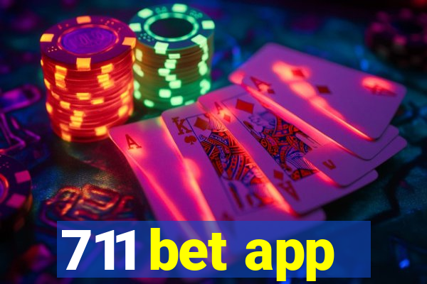 711 bet app