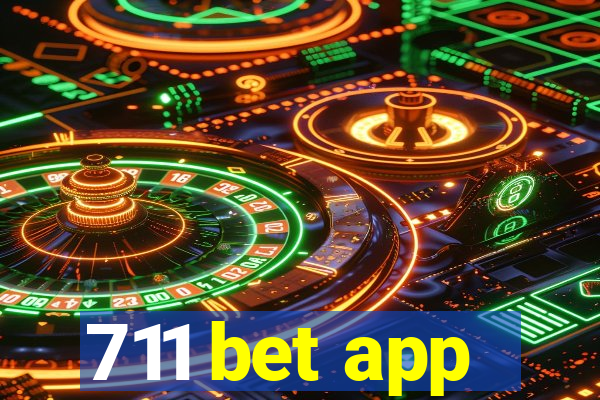 711 bet app