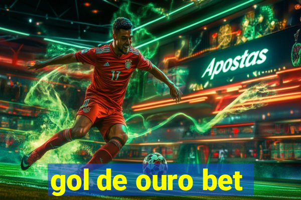 gol de ouro bet