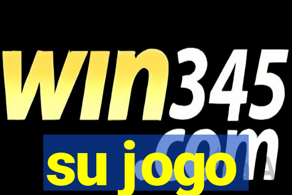 su jogo
