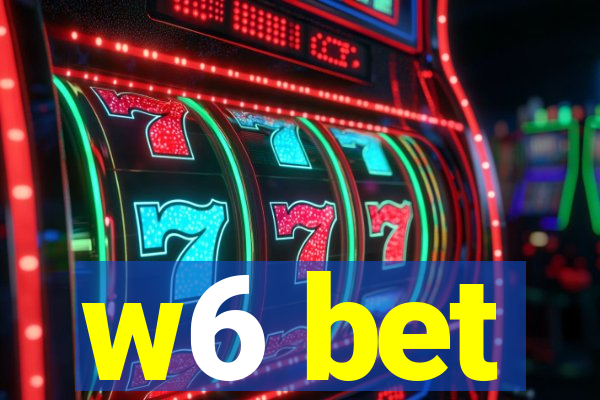 w6 bet