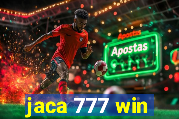 jaca 777 win