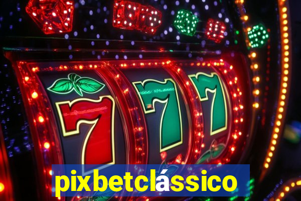 pixbetclássico