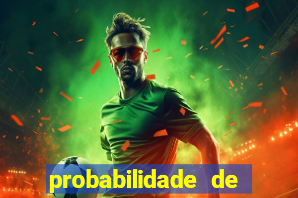 probabilidade de jogos de futebol
