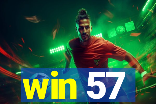 win 57