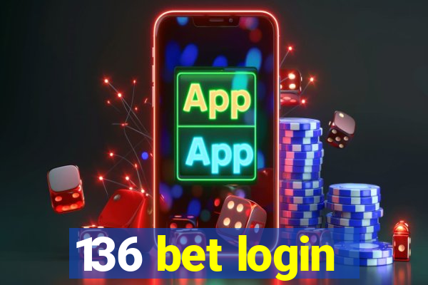 136 bet login