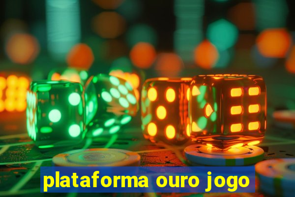 plataforma ouro jogo