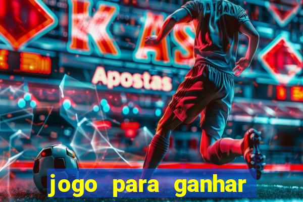 jogo para ganhar dinheiro de verdade no pix sem deposito