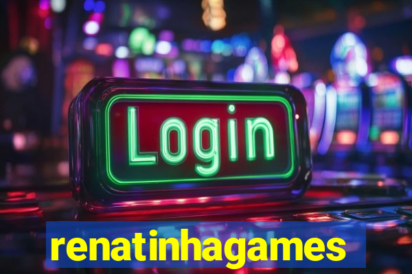 renatinhagames