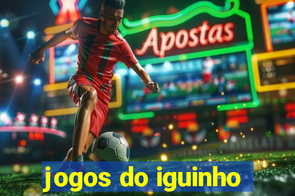jogos do iguinho