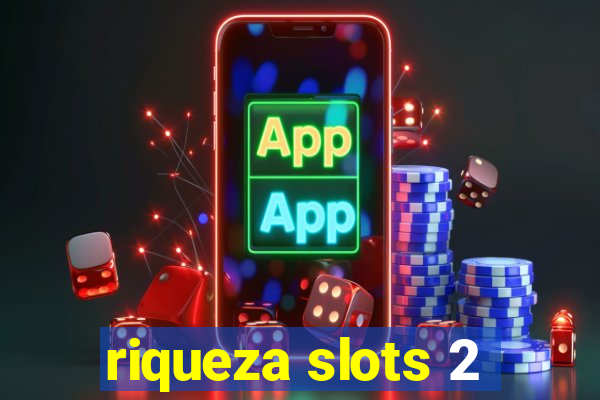 riqueza slots 2
