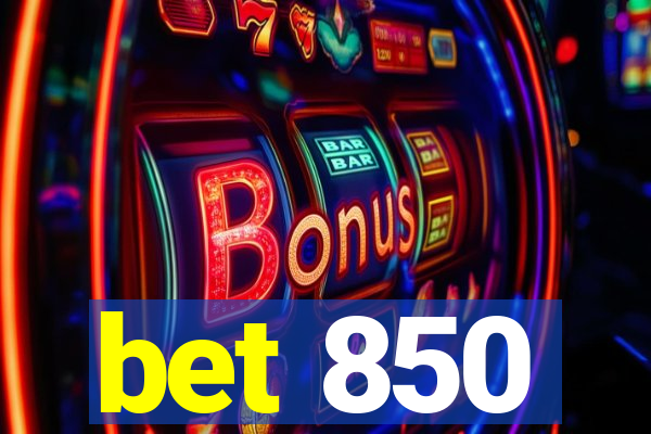 bet 850