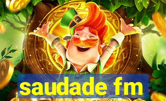 saudade fm