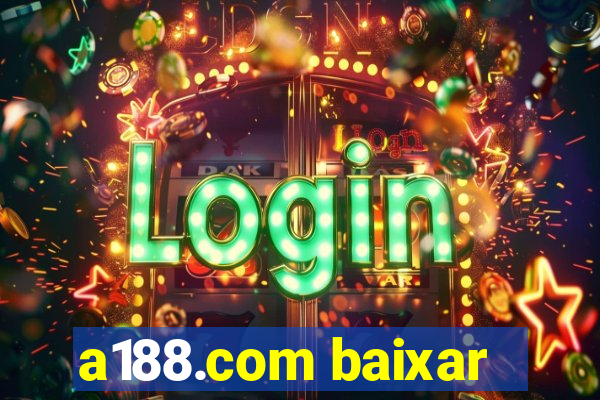 a188.com baixar