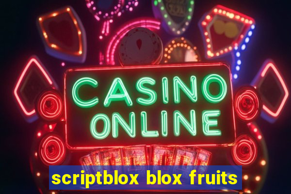 scriptblox blox fruits