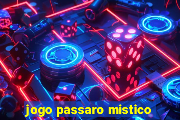 jogo passaro mistico