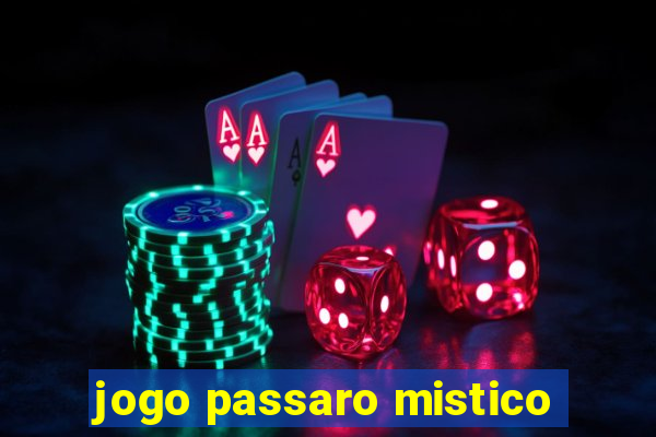 jogo passaro mistico