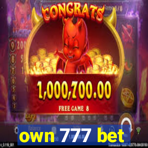 own 777 bet