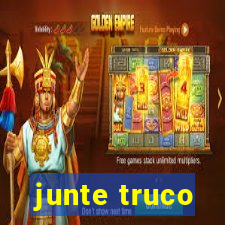 junte truco