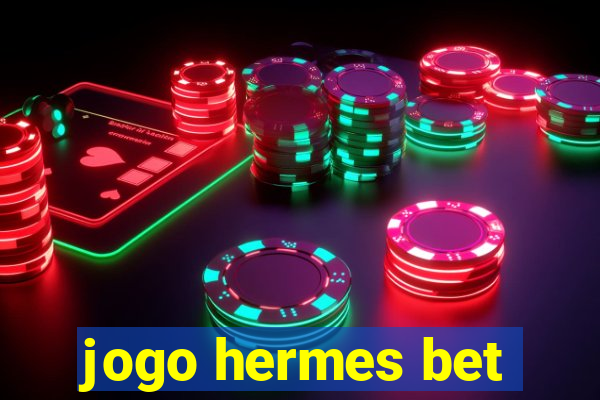 jogo hermes bet