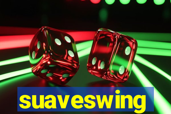 suaveswing