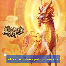 ativar windows pelo powershell