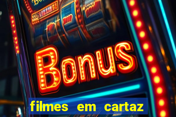 filmes em cartaz conjunto nacional