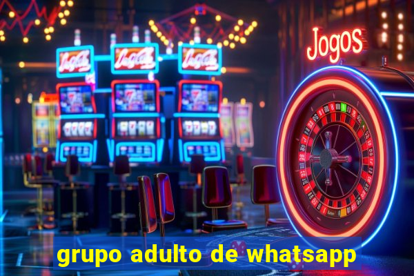 grupo adulto de whatsapp