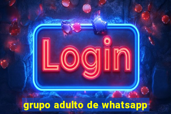 grupo adulto de whatsapp
