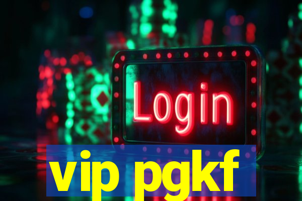 vip pgkf