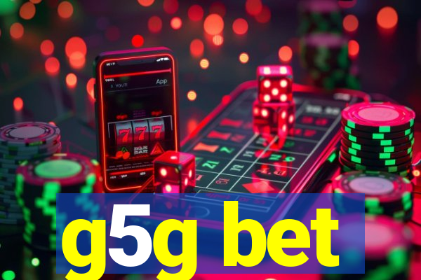 g5g bet