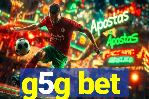 g5g bet