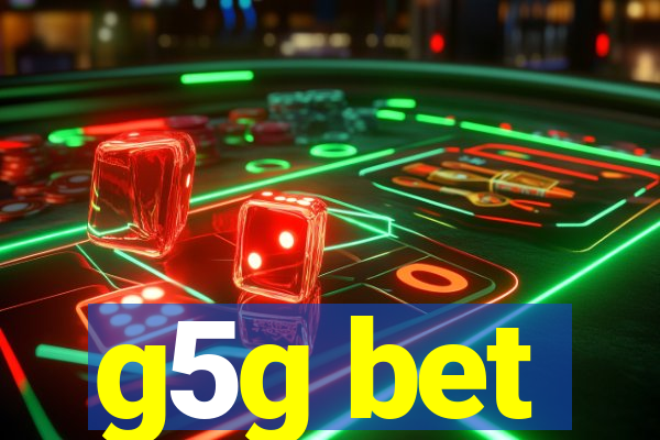 g5g bet