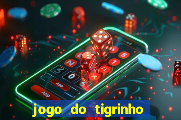 jogo do tigrinho que está pagando agora