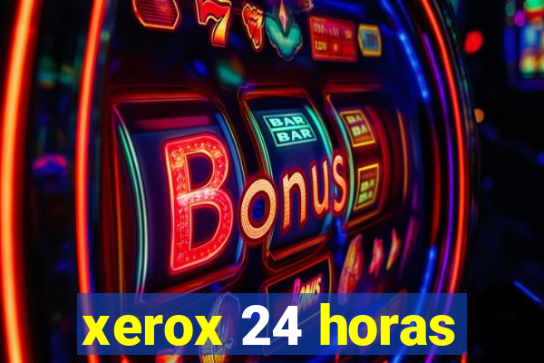 xerox 24 horas