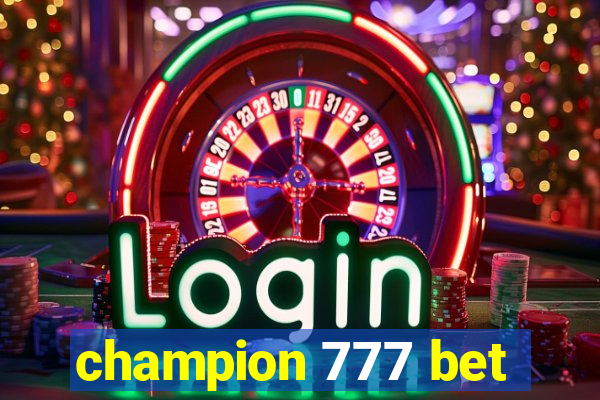 champion 777 bet
