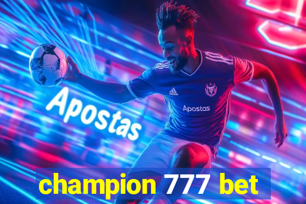 champion 777 bet