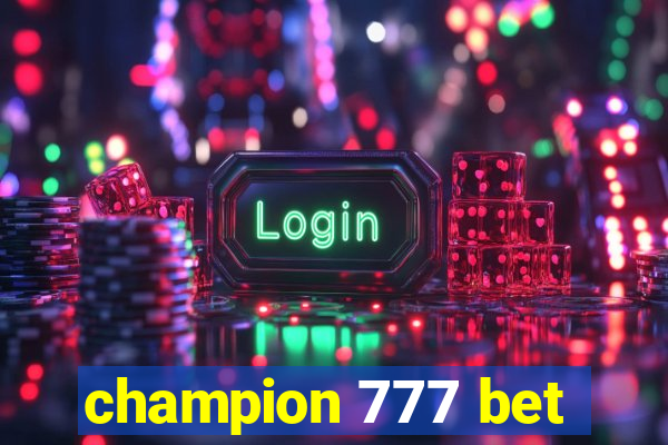 champion 777 bet