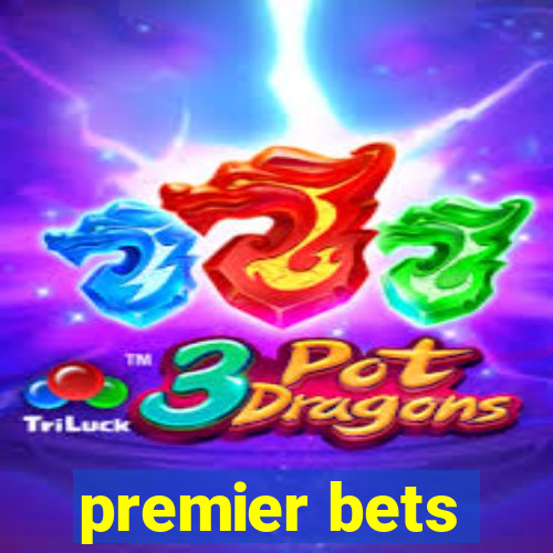 premier bets