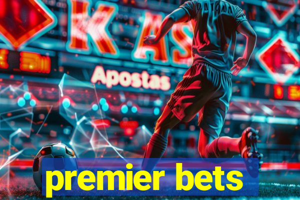 premier bets