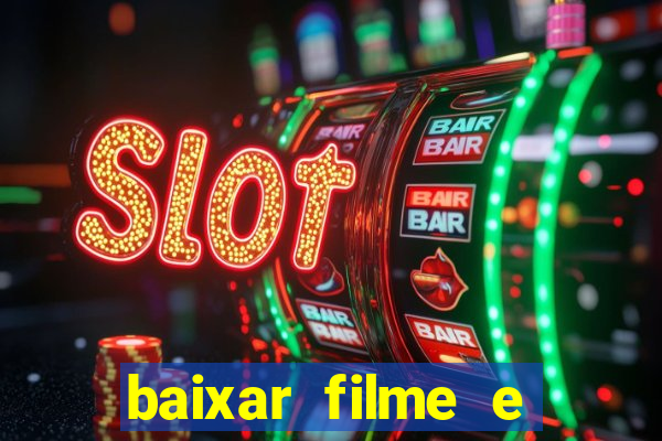 baixar filme e series mp4