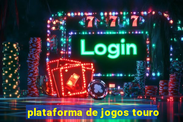 plataforma de jogos touro