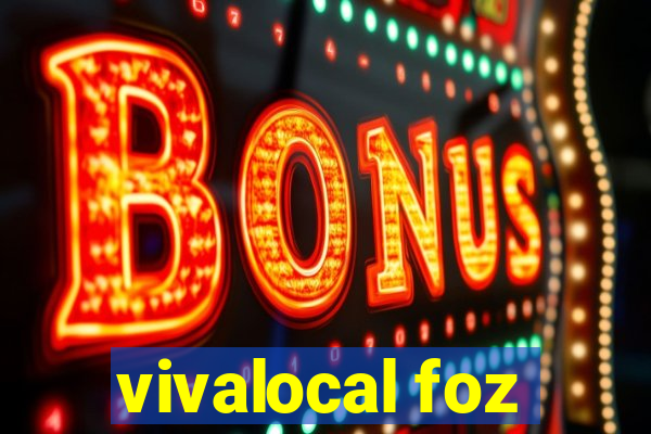 vivalocal foz