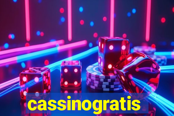 cassinogratis