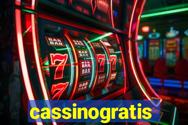 cassinogratis